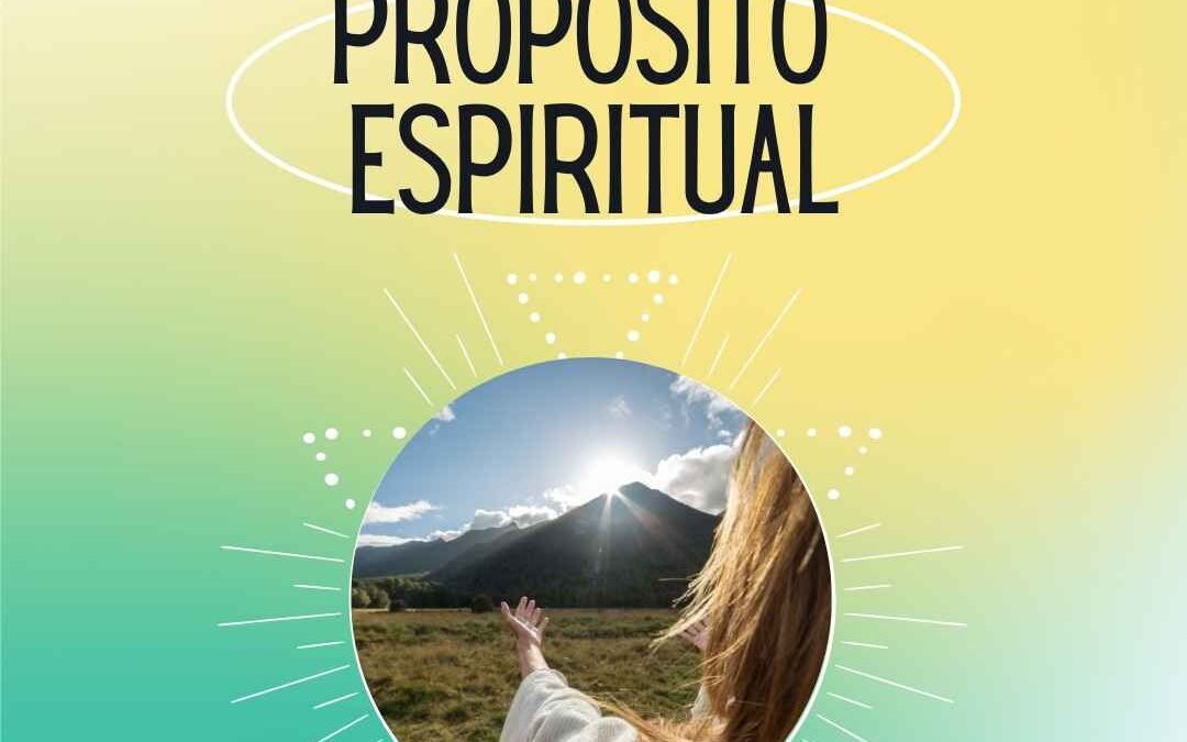Descubre tu Propósito Espiritual