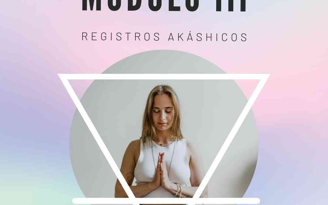 Módulo 3. Registros Akáshicos.Promo VII