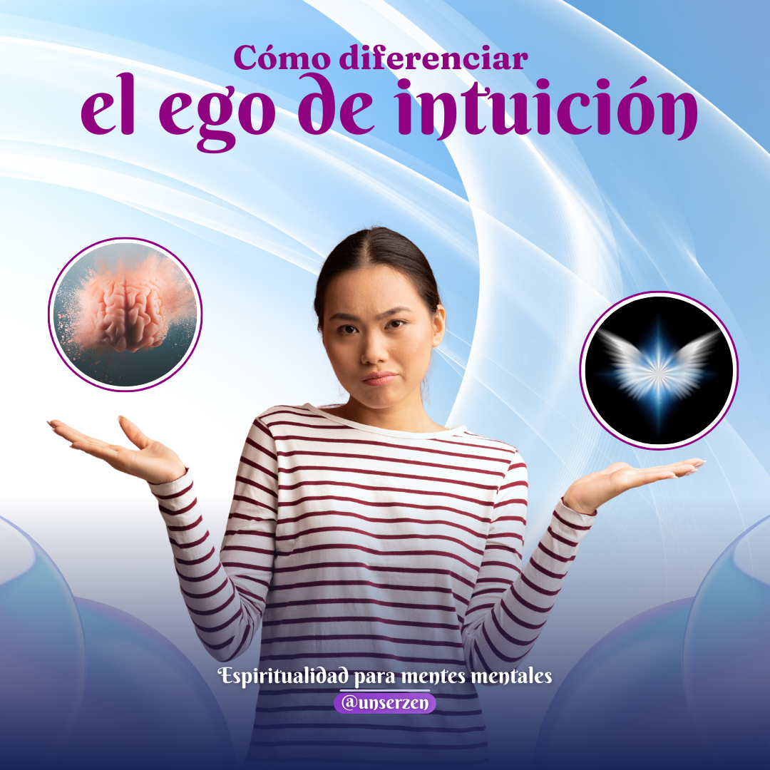 Cómo diferenciar el ego de la intuición. · Un Ser Zen por Hernán E Janszen